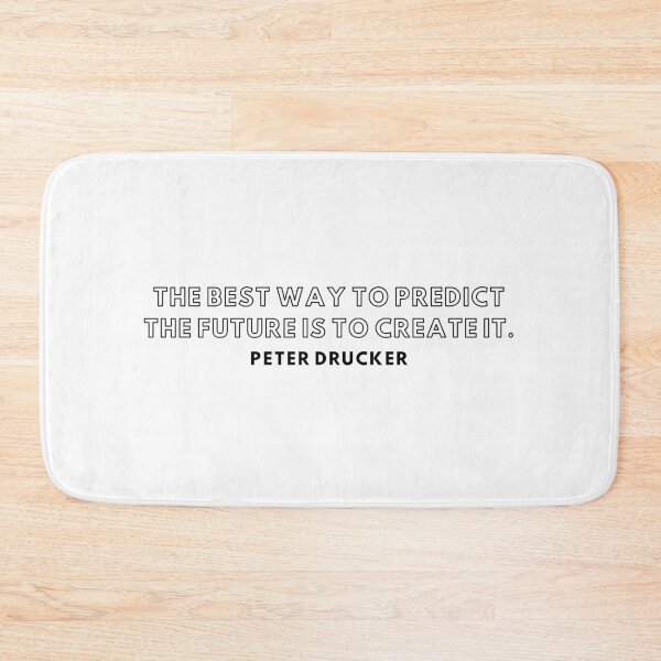 Item preview, "The best war to predict the future is to create it." - Peter Ducker inspirational Quote designed and sold by Bananobanini.