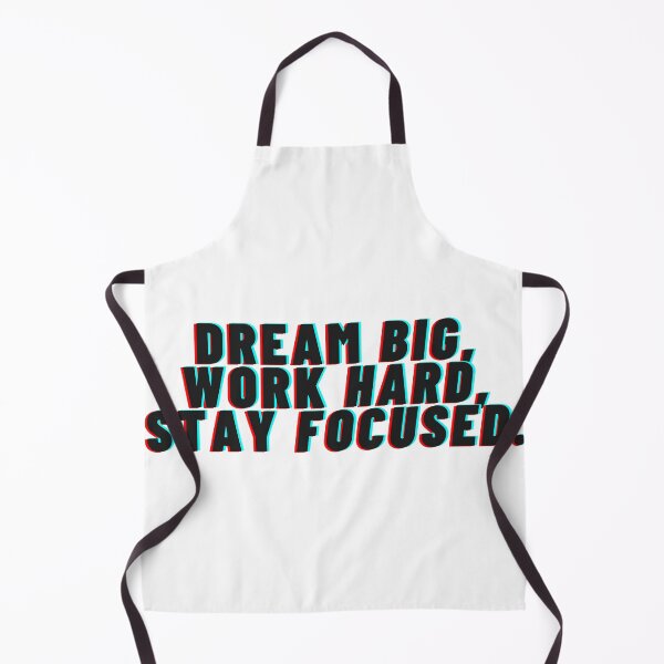 Item preview, "Dream big, Work hard, Stay focused" designed and sold by Bananobanini.