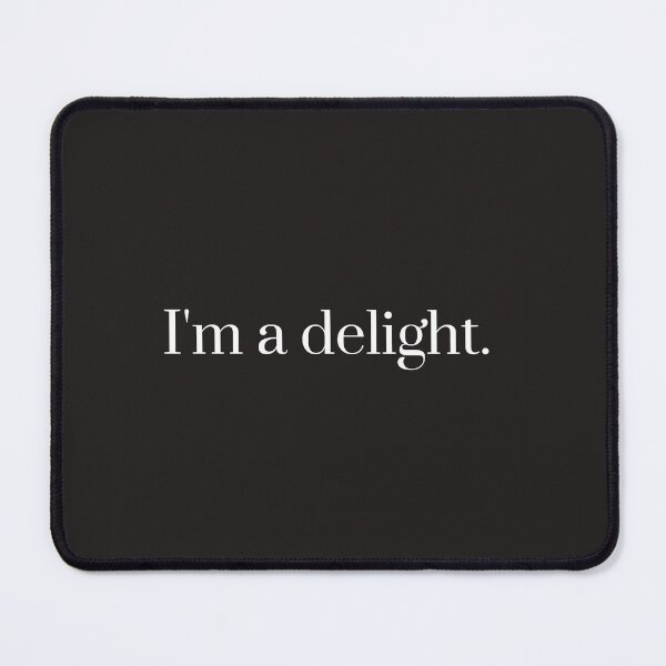 Item preview, I'M A DELIGHT designed and sold by KLWBDesigns.