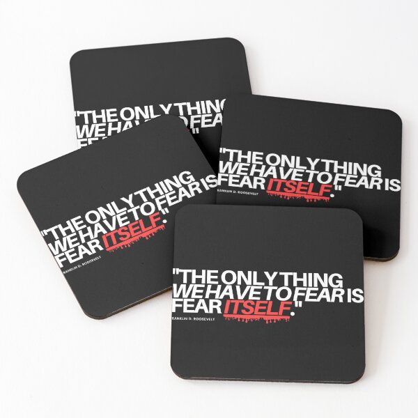 Item preview, "The only thing we have to fear if fear itself." - Franklin D. Roosevelt Inspirational Quote designed and sold by Bananobanini.