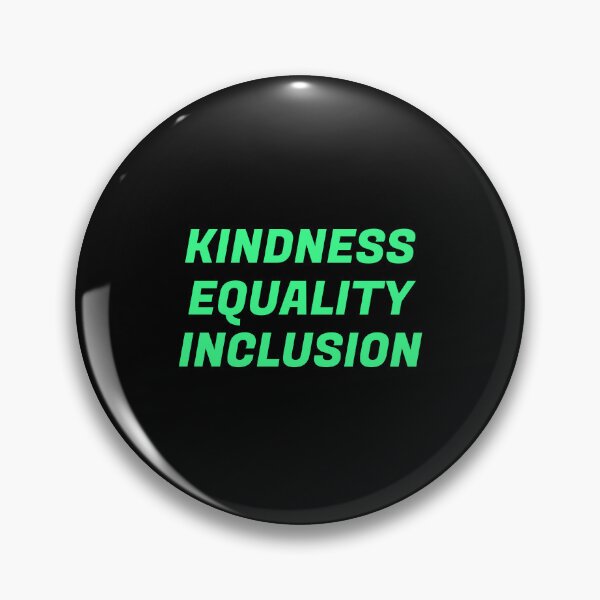Item preview, Kindness Equality Inclusion designed and sold by Inspirationmotivation.