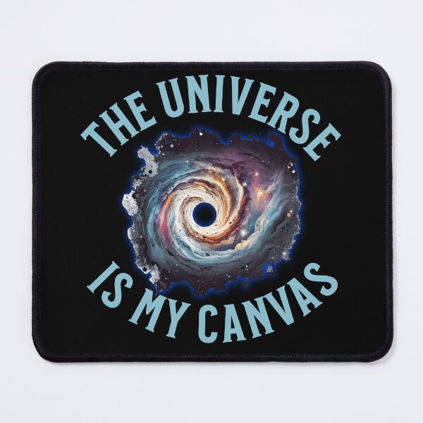 Item preview, The Universe is my Canvas - Creativity designed and sold by BadAttitudeTees.