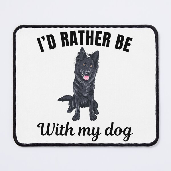 Item preview, I'd rather be with my dog, funny belgian malinois shepherd breed owners or lovers saying  designed and sold by NBSStore.