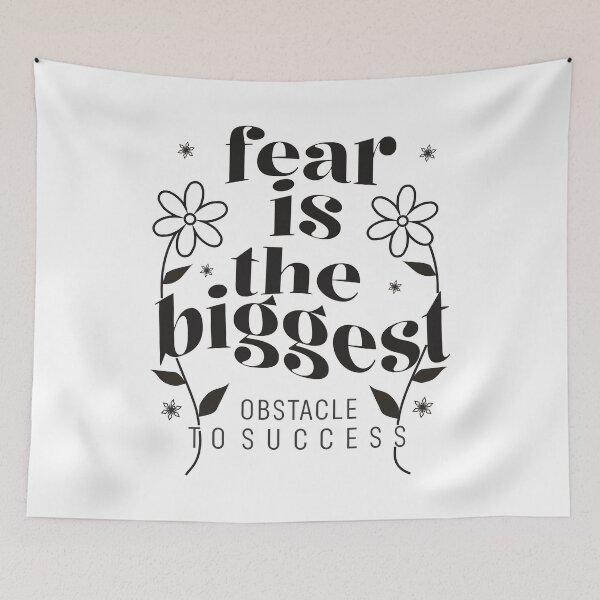 Item preview, “Fear is the biggest obstacle to success” designed and sold by Mahilis.