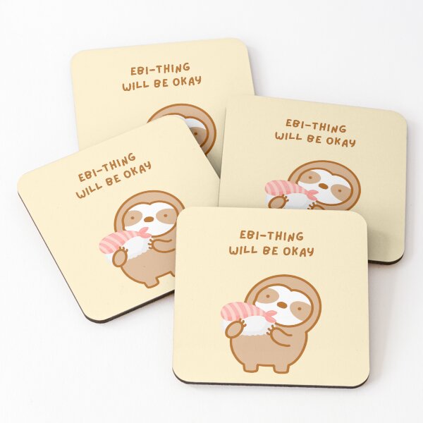 Item preview, Everything Will Be Okay Ebi Sushi Sloth designed and sold by theslothinme.