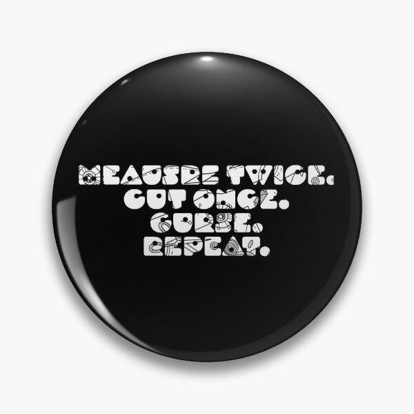 Item preview, Measure Twice. Cut Once. Curse. Repeat. designed and sold by Karissa Pearson.
