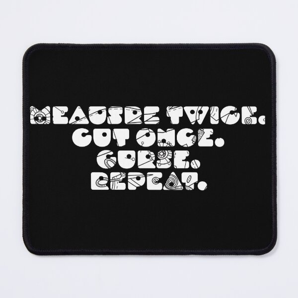 Item preview, Measure Twice. Cut Once. Curse. Repeat. designed and sold by Karissa Pearson.