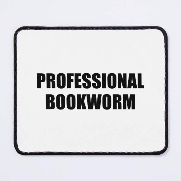 Item preview, Professional Bookworm designed and sold by Inspirationmotivation.