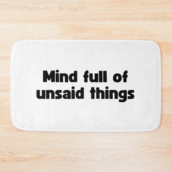 Item preview, Mind full of unsaid things | quotes designed and sold by PurpleWay.