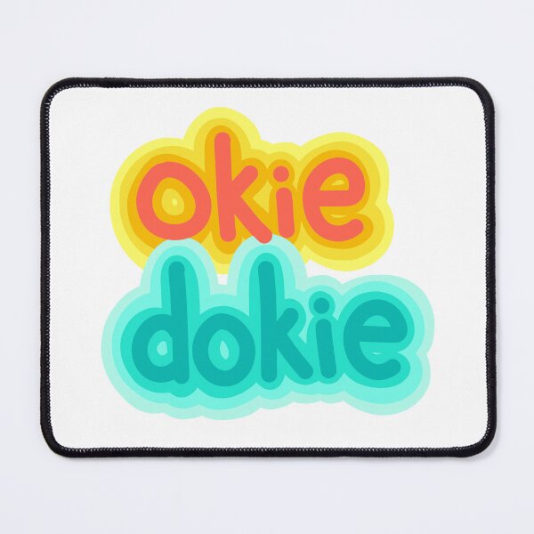 Item preview, okie dokie designed and sold by mairsaydraws.