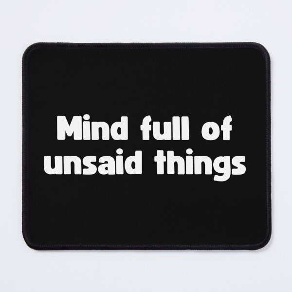 Item preview, Mind full of unsaid things | word quotes designed and sold by PurpleWay.