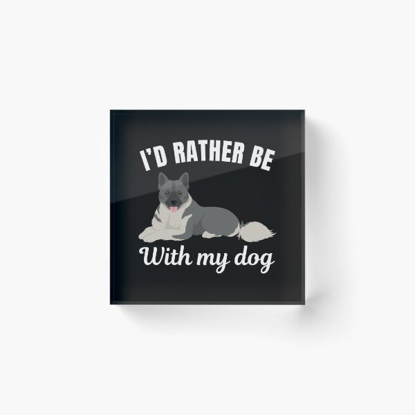 Item preview, I'd rather be with my dog, funny norwegian elkhound breed owners or lovers saying  designed and sold by NBSStore.