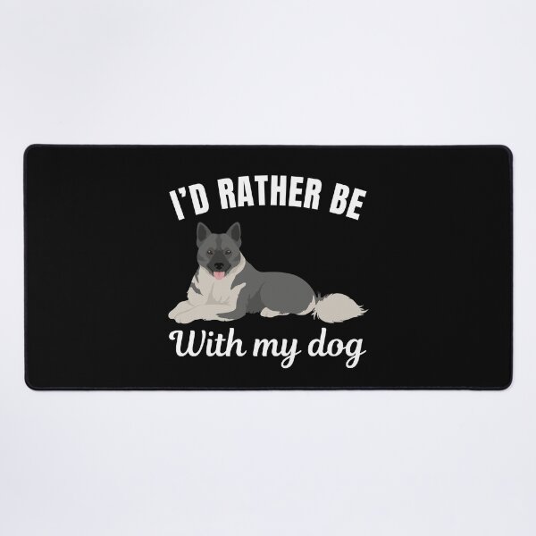Item preview, I'd rather be with my dog, funny norwegian elkhound breed owners or lovers saying designed and sold by NBSStore.