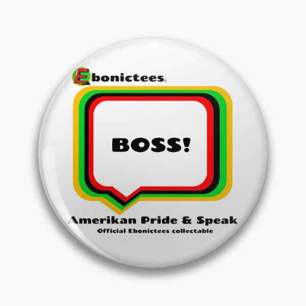 Item preview, BOSS! Ebonictees ebonic phrase. designed and sold by Ebonictees.