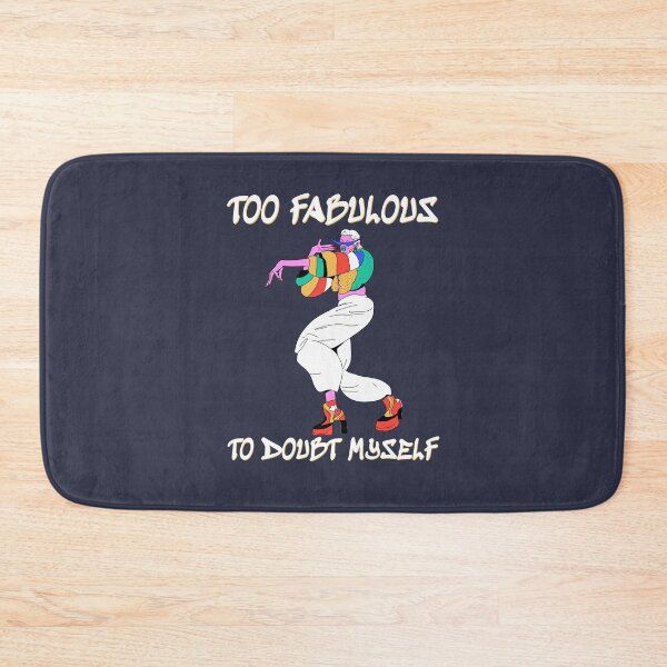 Item preview, Too Fabulous To Doubt Myself designed and sold by Jollys-ArtShop.