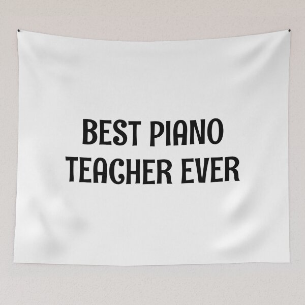 Item preview, Best piano teacher ever  designed and sold by Inspirationmotivation.