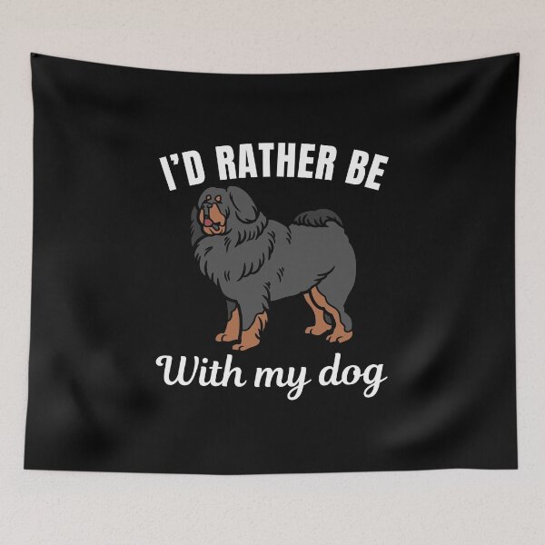 Item preview, I'd rather be with my dog, funny Tibetan Mastiff owners or lovers saying  designed and sold by NBSStore.
