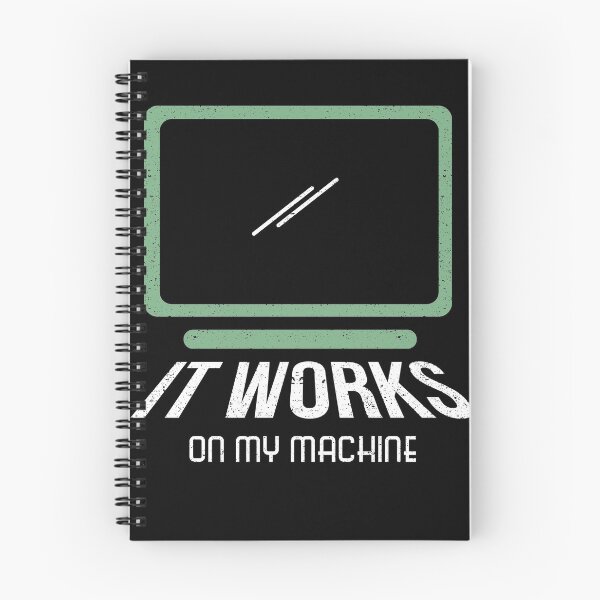 Item preview, It Works On My Machine  designed and sold by Kieran Abbott.