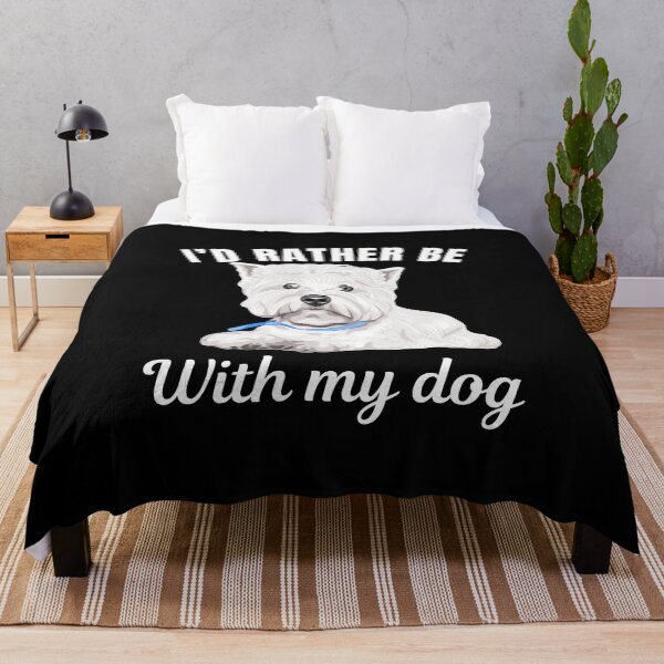 Item preview, I'd rather be with my dog, funny West Highland White Terrier breed owners or lovers saying  designed and sold by NBSStore.