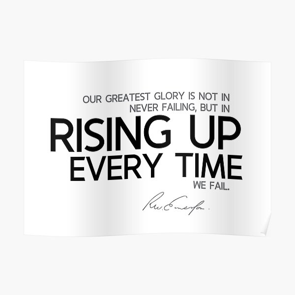 rising up every time - waldo emerson Poster