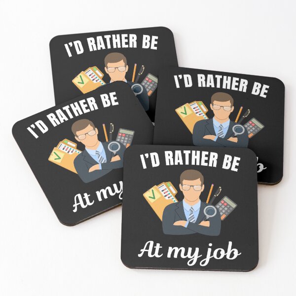Item preview, I'd rather be at my job, funny Accountant profession or occupation saying designed and sold by NBSStore.