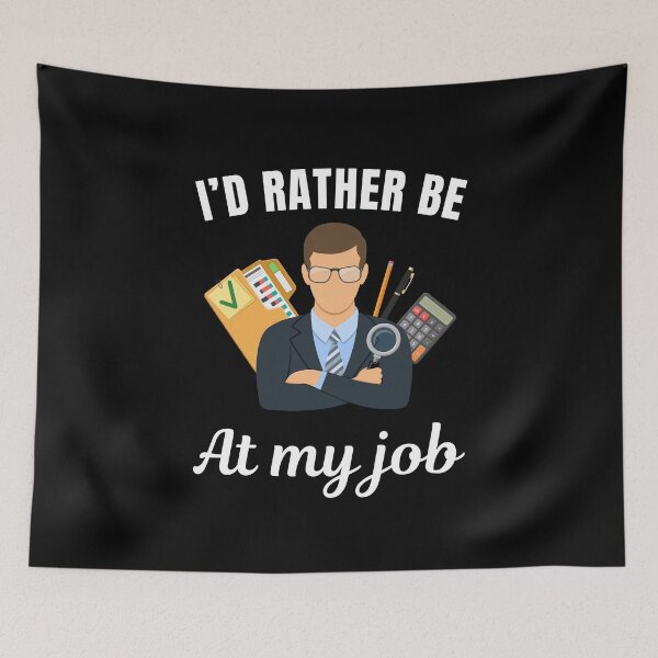 Item preview, I'd rather be at my job, funny Accountant profession or occupation saying designed and sold by NBSStore.