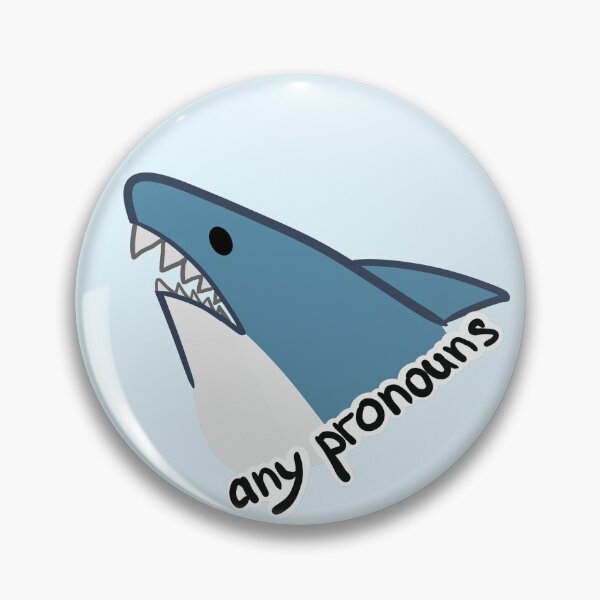 Item preview, Any pronouns shark designed and sold by hellenjellen.