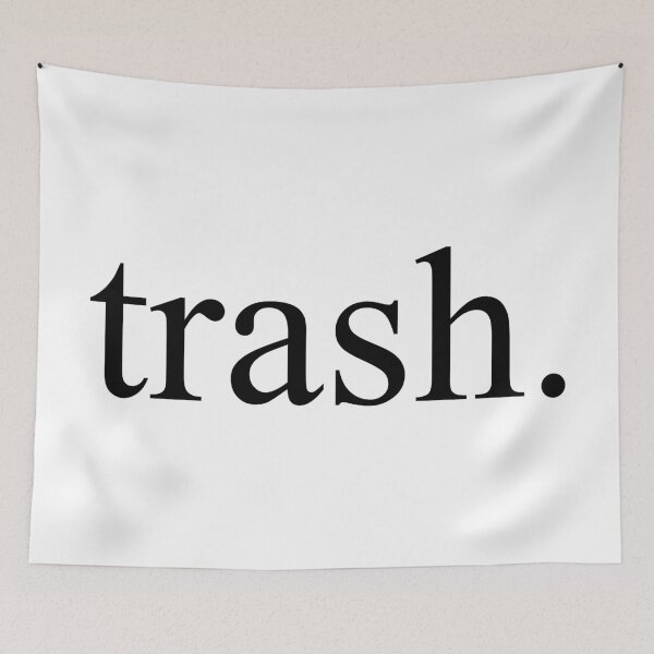 Item preview, trash. [Top Girly Teenager Quotes & Lyrics] designed and sold by ElderArt.