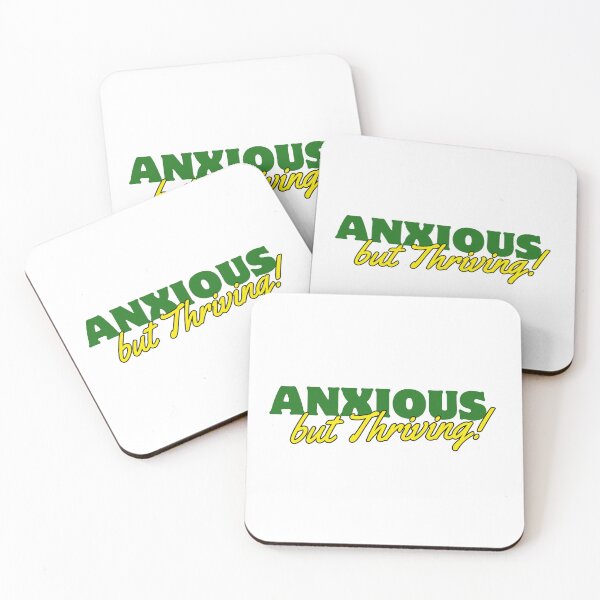 Item preview, Anxious and Thriving  designed and sold by awlookhowcute.