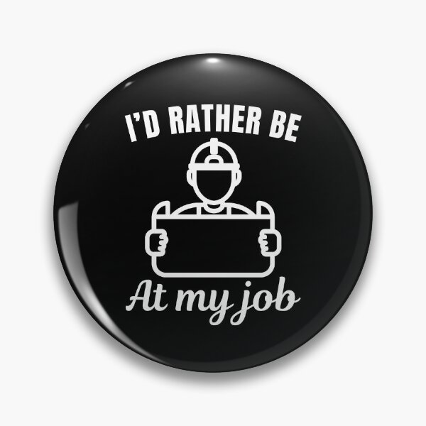 Item preview, I'd rather be at my job, funny architect profession or occupation saying designed and sold by NBSStore.