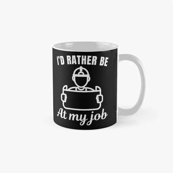 Item preview, I'd rather be at my job, funny architect profession or occupation saying designed and sold by NBSStore.