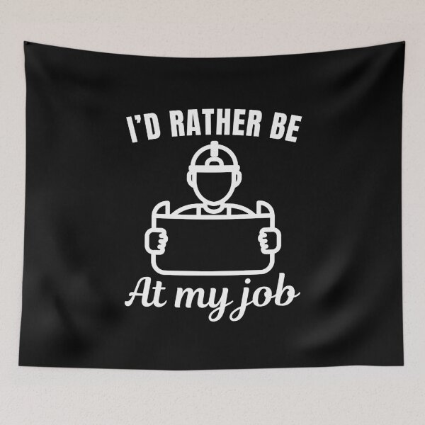 Item preview, I'd rather be at my job, funny architect profession or occupation saying designed and sold by NBSStore.