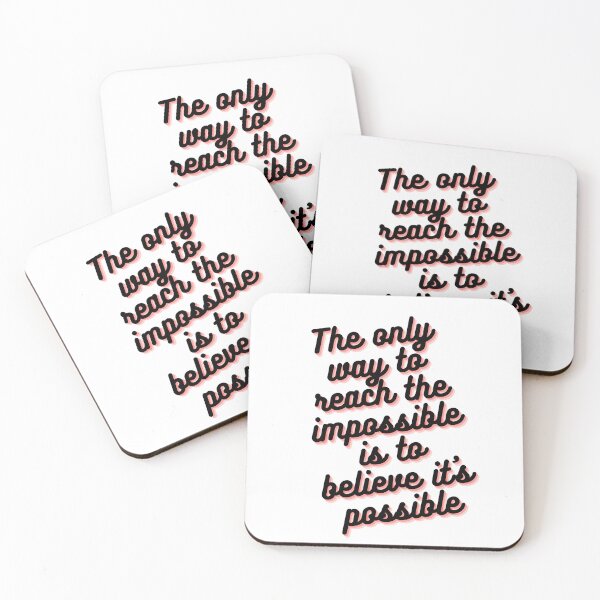 Item preview, Motivational phrases - The only way to reach the impossible is to believe it's possible. designed and sold by MrChimpStore.