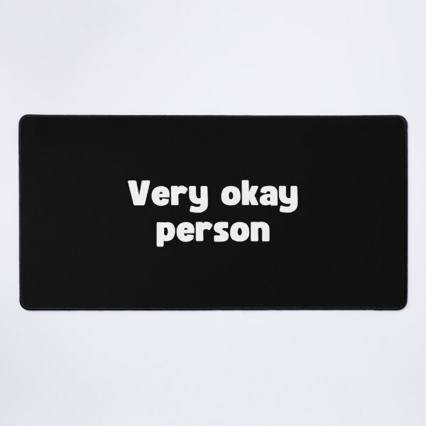 Item preview, Very Okay Person | Quotes designed and sold by PurpleWay.