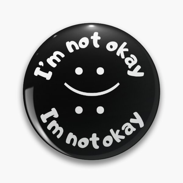 Item preview, Not okay: okay not okay and its okay quotes designed and sold by The  Knick Knack Nook.