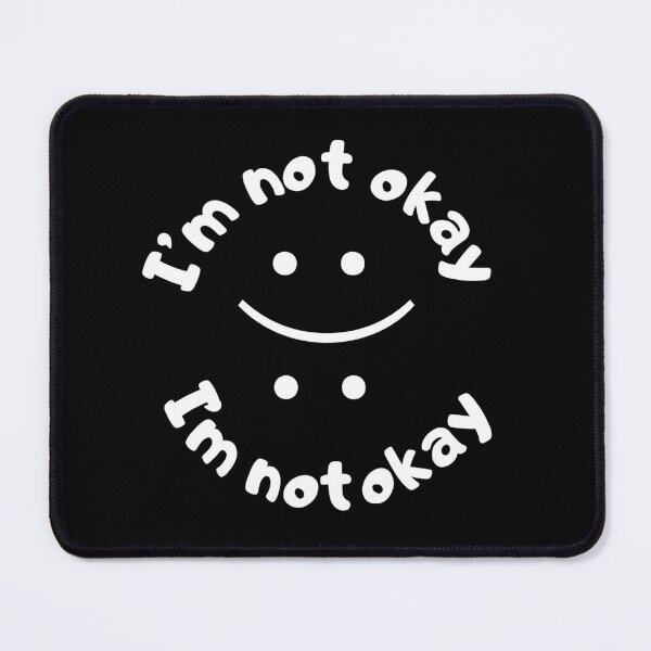 Item preview, Not okay: okay not okay and its okay quotes designed and sold by The  Knick Knack Nook.