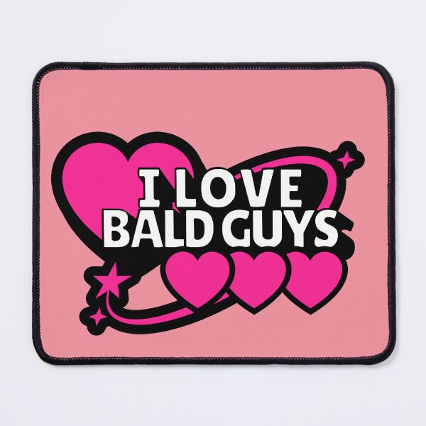 Item preview, I LOVE BALD GUYS: Heartfelt Preference  designed and sold by NexaArts.