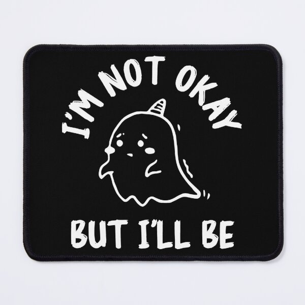 Item preview, okay not okay: its ok and not fine quotes designed and sold by The  Knick Knack Nook.