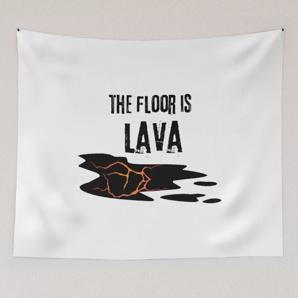 Item preview, The Floor is Lava: Fiery Adventure Awaits! designed and sold by the-x-designs.