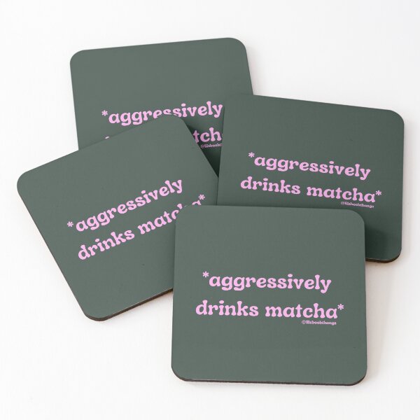Item preview, Aggressively drinks matcha. v2b | @lilsboobthangs designed and sold by lilsboobthangs.