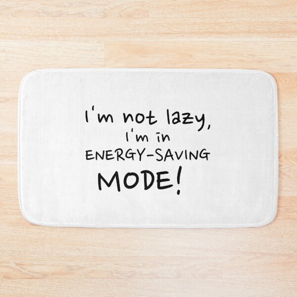 Item preview, Energy Saving Mode designed and sold by InPrintsbyJeff.
