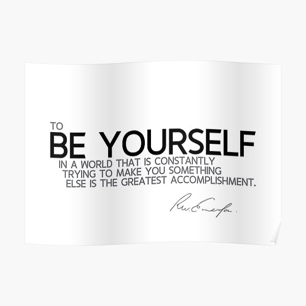 be yourself - waldo emerson Poster