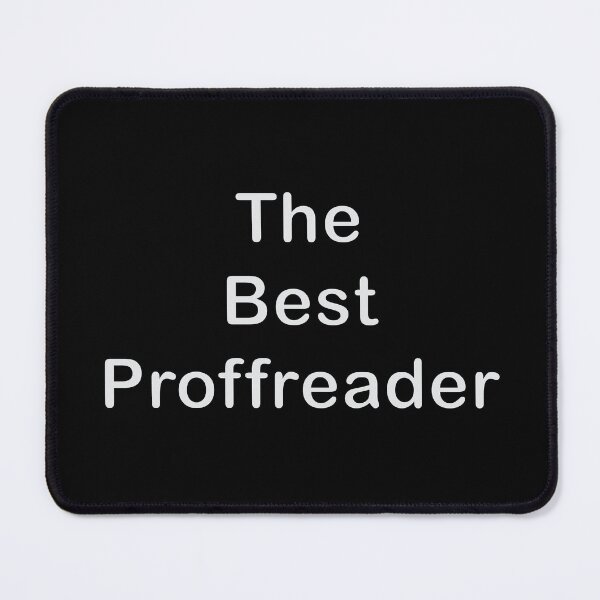 Item preview, The Best Proffreader designed and sold by SkitchandSketch.