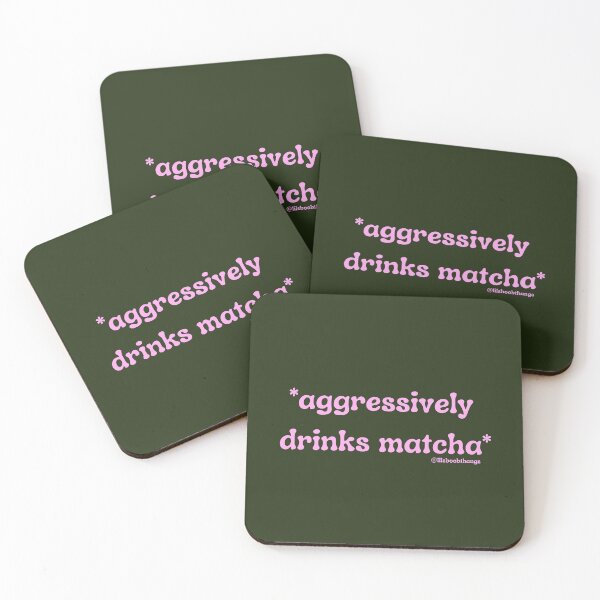 Item preview, Aggressively drinks matcha. v3b | @lilsboobthangs designed and sold by lilsboobthangs.