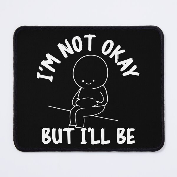 Item preview, Im down: Quotes for not okay people designed and sold by The Knick Knack Nook.