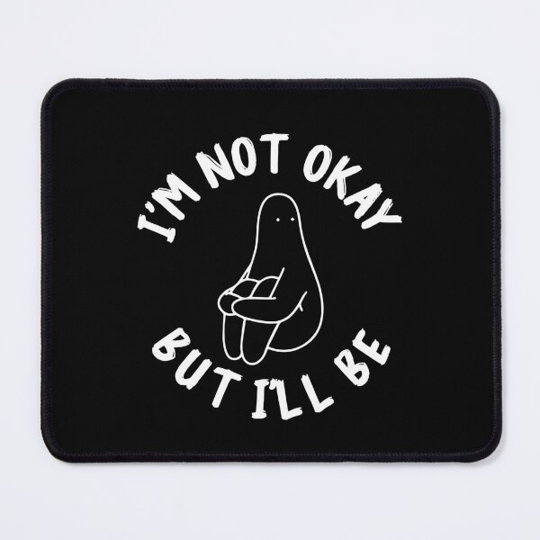 Item preview, Not okay: okay noy okay and its okay quotes designed and sold by The  Knick Knack Nook.