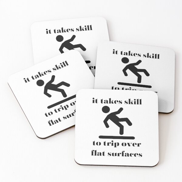 Item preview, it takes skill to trip over flat surfaces designed and sold by Lulus-H-art.