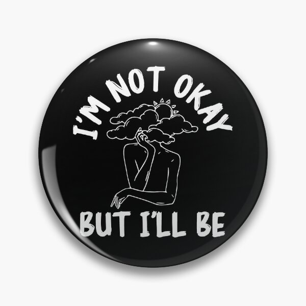 Item preview, okay not okay: its ok and not fine quotes designed and sold by The  Knick Knack Nook.