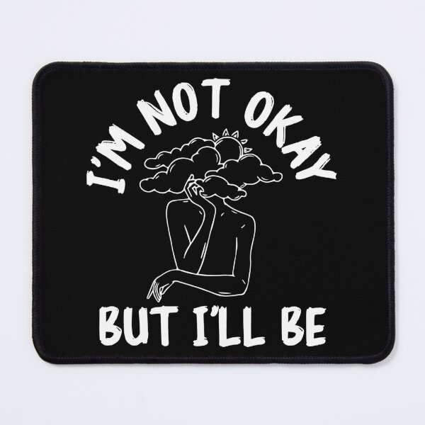 Item preview, okay not okay: its ok and not fine quotes designed and sold by The  Knick Knack Nook.