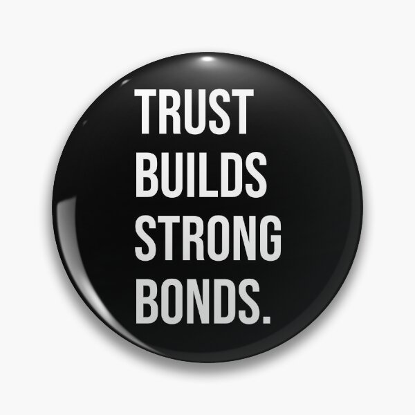 Item preview, TRUST BUILD STRONG BONDS. designed and sold by kuhlartde.